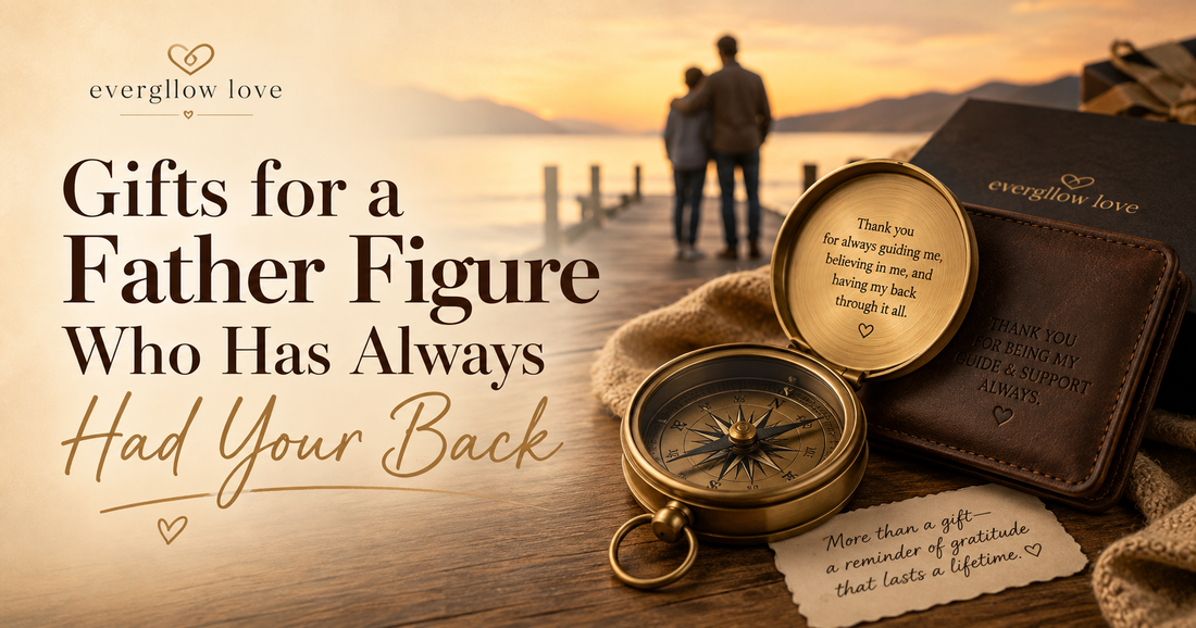 Gifts for a Father Figure Who Has Always Had Your Back