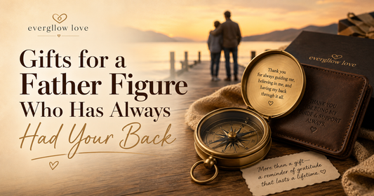 Gifts for a Father Figure Who Has Always Had Your Back