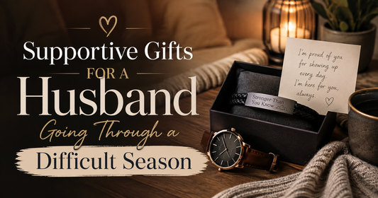 Supportive Gifts for a Husband Going Through a Difficult Season