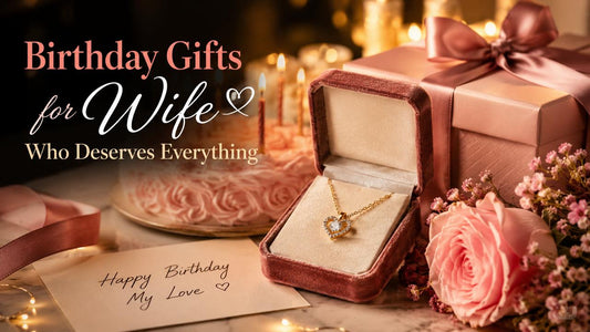 Birthday Gifts for a Wife Who Deserves Everything