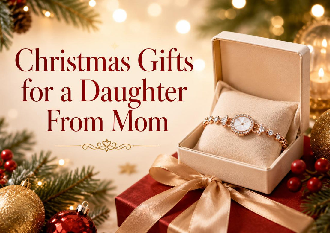 Christmas Gifts for a Daughter From Mom She Will Treasure