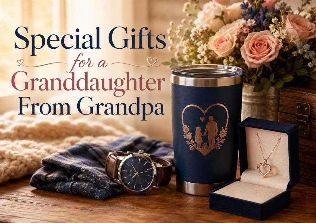 Special Gifts for a Granddaughter From Grandpa
