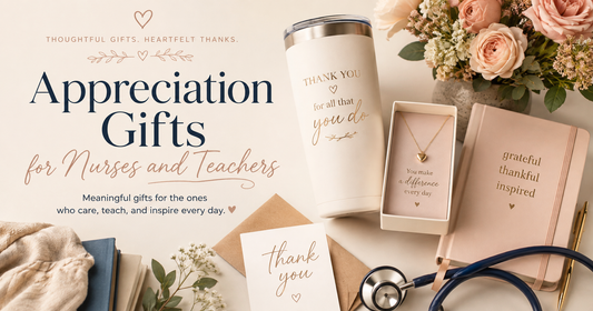 Appreciation Gifts for Nurses and Teachers