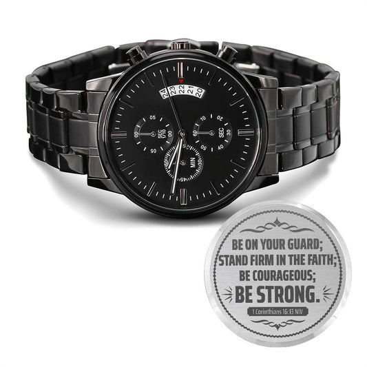 Be on Your Guard 1 Corinthians 1613 NIV  Men's Watch