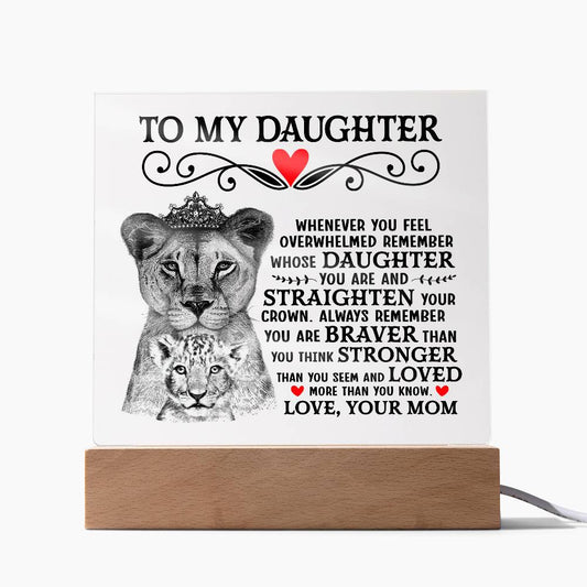 To My Daughter Lion Crown Acrylic Square