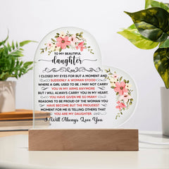 To My Beautiful Daughter Acrylic Heart Plaque