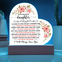 To My Beautiful Daughter Acrylic Heart Plaque