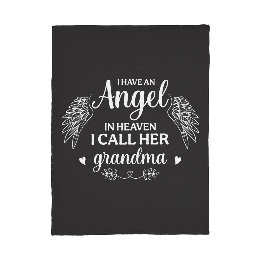 I Have an Angel in Heaven I all Her Grandma Coral Fleece 