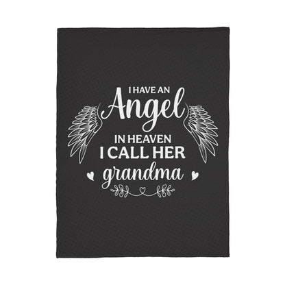 I Have an Angel in Heaven I all Her Grandma Coral Fleece 