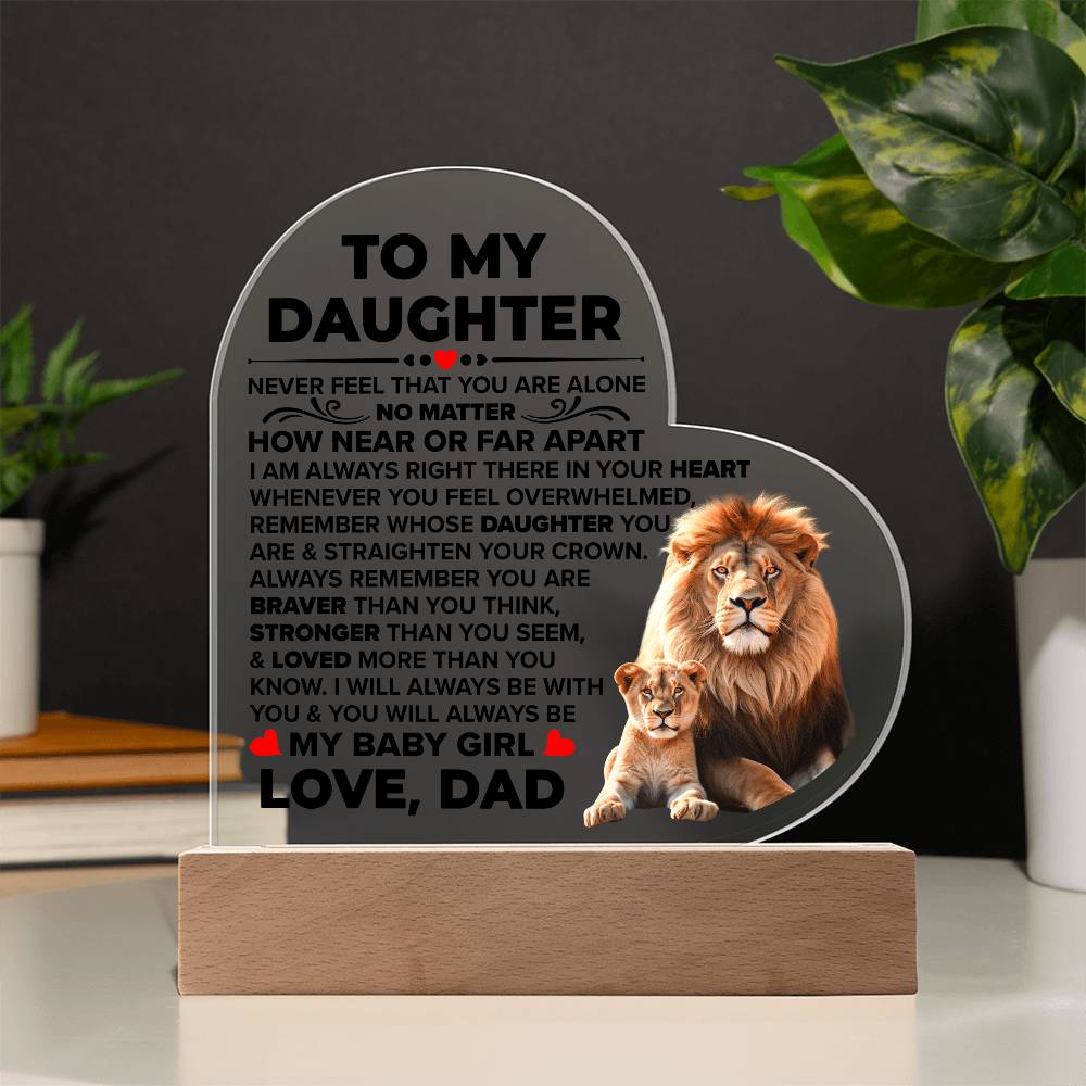 To My Daughter Braver Acrylic Heart Plaque