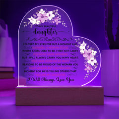 To My Beautiful Daughter Acrylic Heart Plaque