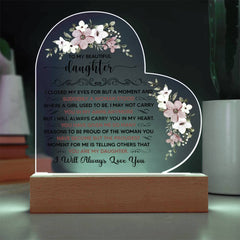 To My Beautiful Daughter Acrylic Heart Plaque