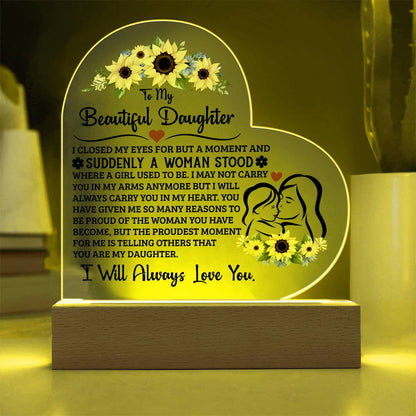 To My Daughter Proud Acrylic Heart Plaque