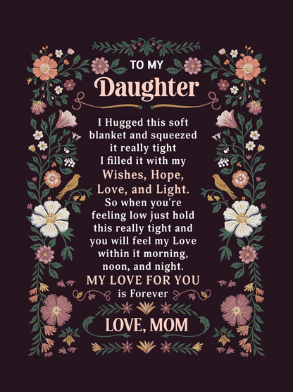 To My Daughter -Heirloom Blanket
